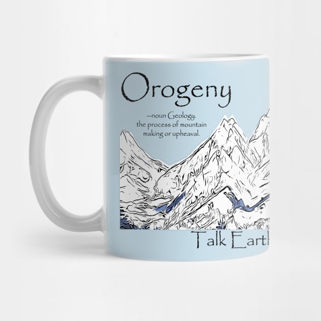 Talk Earthy- Orogeny by Talk Earthy to Me